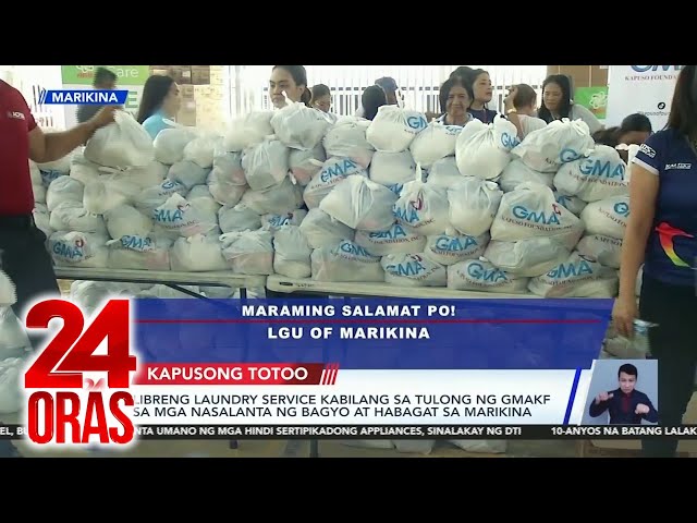 ⁣Kapusong Totoo: Kapuso stars, nagbayanihan; libreng laundry service sa Marikina; at... | 24 Oras