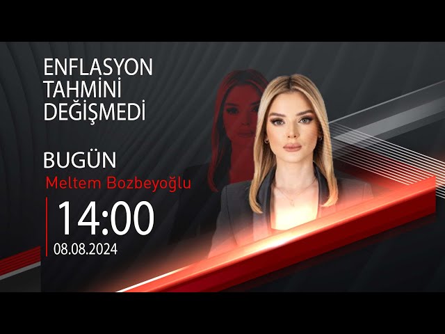  #CANLI | Meltem Bozbeyoğlu ile Bugün | 8 Ağustos 2024 | HABER #CNNTÜRK