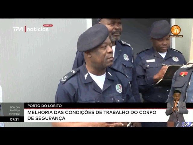 Porto do Lobito - Melhoria das condições de trabalho do corpo de segurança