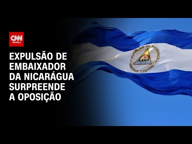 Expulsão de embaixador da Nicarágua surpreende a oposição | CNN ARENA