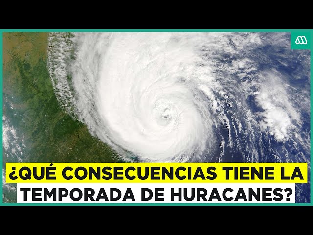 Temporada de huracanes: ¿Qué efectos tiene sobre el planeta tierra?