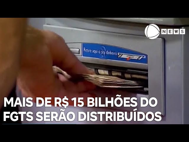 ⁣Mais de R$ 15 bilhões do FGTS serão distribuídos