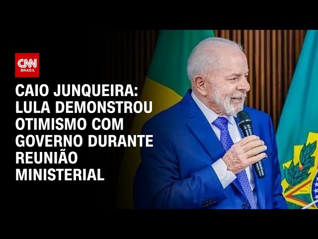 ⁣Caio Junqueira: Lula demonstrou otimismo com governo durante reunião ministerial | CNN PRIME TIME