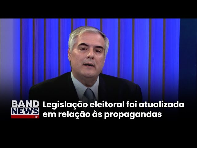 Alberto Rollo: regras para propaganda eleitoral foram atualizadas | BandNewsTV