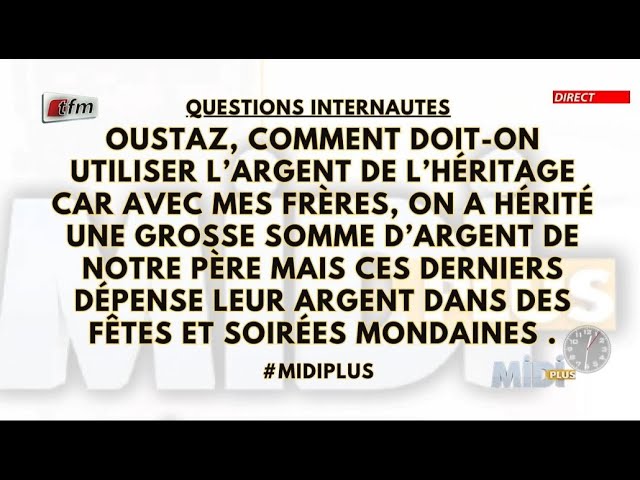 ⁣Questions 2: Comment doit-on utiliser l'argent de l'héritage car avec mes frères on a.....