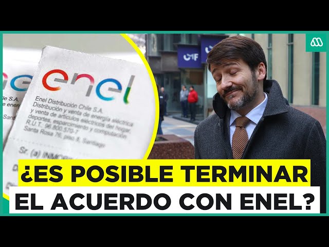 El ultimátum del Gobierno a Enel: Gobierno busca terminar el acuerdo con la empresa de energía