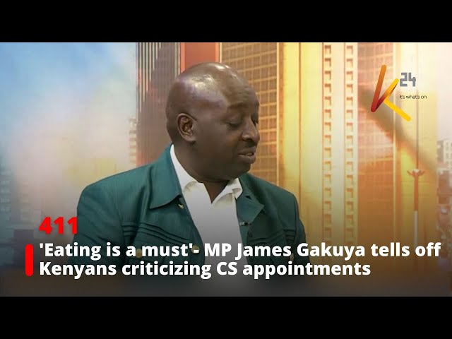 ⁣'Eating is a must'- MP James Gakuya tells off Kenyans criticizing CS appointments