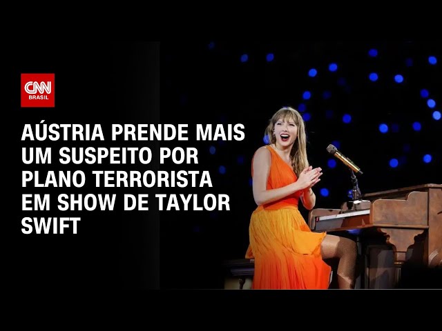 Áustria prende mais um suspeito por plano terrorista em show de Taylor Swift | LIVE CNN