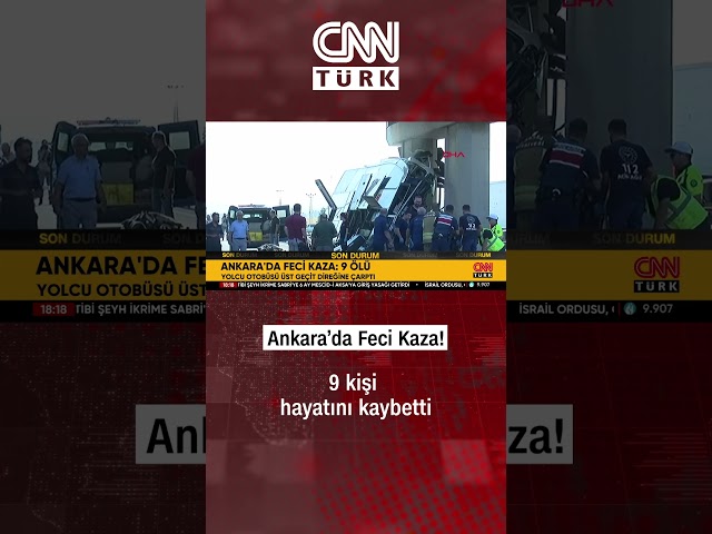 ⁣Ankara'da Feci Kaza! Yolcu Otobüsü Üst Geçit Direğine Çarptı: 9 Ölü!