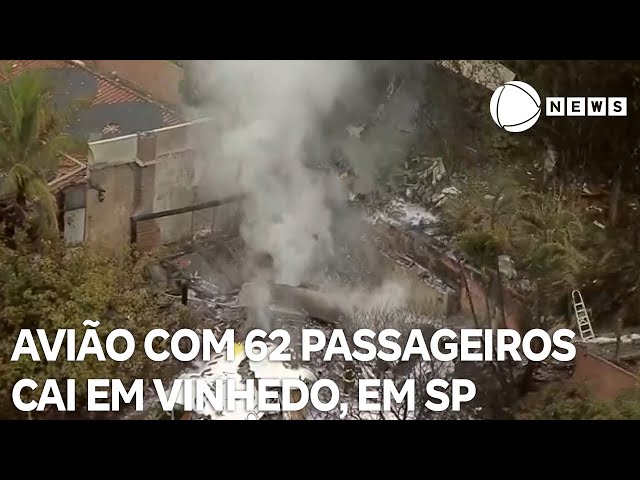 Avião com 62 passageiros cai em Vinhedo, interior de São Paulo