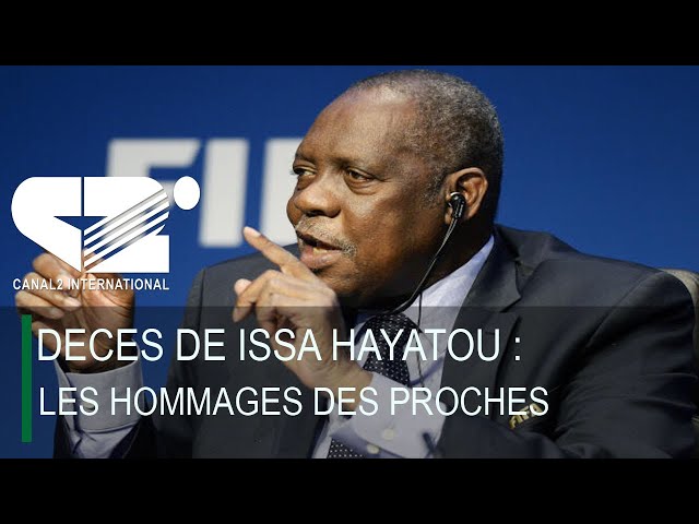 ⁣DECES DE ISSA HAYATOU : Les hommages des proches