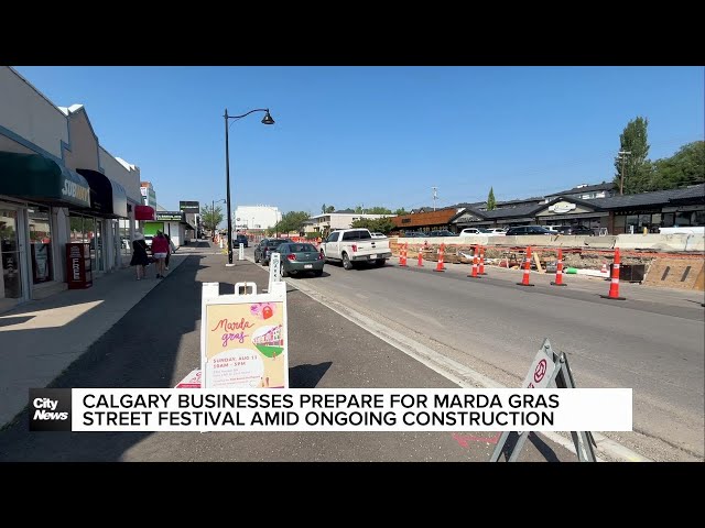 ⁣Calgary businesses prepare for Marda Gras festival amid ongoing construction