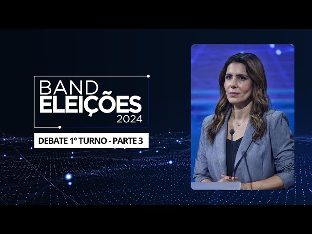 Debate na Band dos Candidatos à Prefeitura de São Paulo  (1º Turno) - Eleições 2024 - PARTE 3