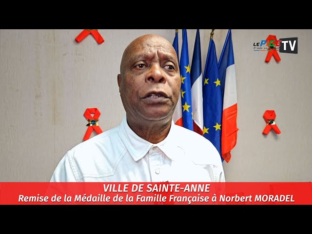 Ville de Sainte-Anne : Remise de la Médaille de la Famille Française à Norbert MORADEL