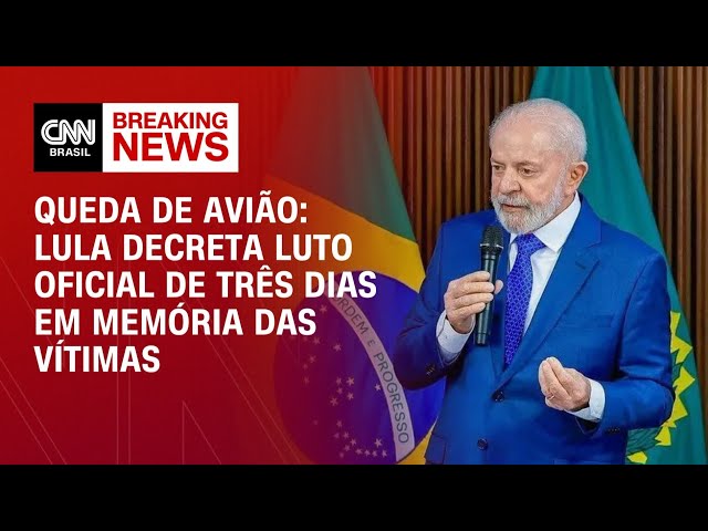 Queda de avião: Lula decreta luto oficial de três dias em memórias das vítimas | CNN NEWSROOM