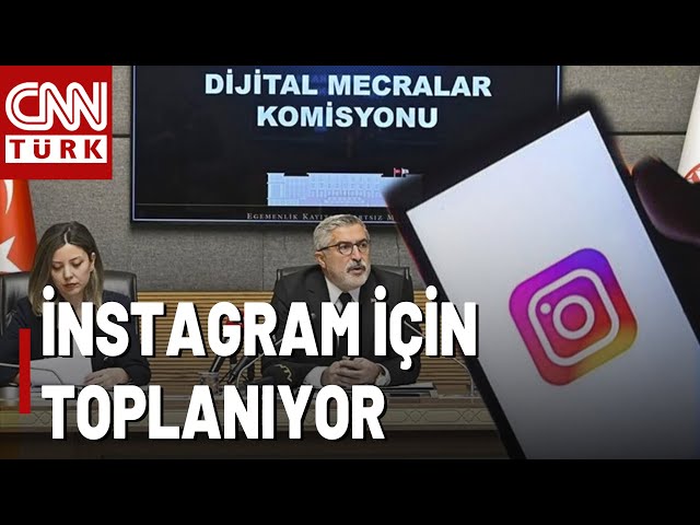 İnstagram İçin Gözler 16 Ağustos'ta! Dijital Mecralar Komisyonu Toplanıyor! İnstagram Açılacak 