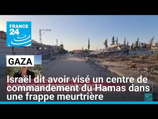 Gaza : l'armée israélienne dit avoir visé un centre de commandement du Hamas en frappant l'