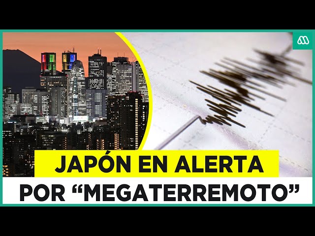 Japón alerta posible “megaterremoto” para los próximos días