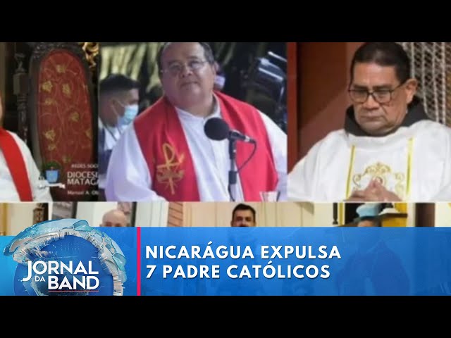 Regime de Daniel Ortega, na Nicarágua, expulsa 7 padre católicos | Jornal da Band