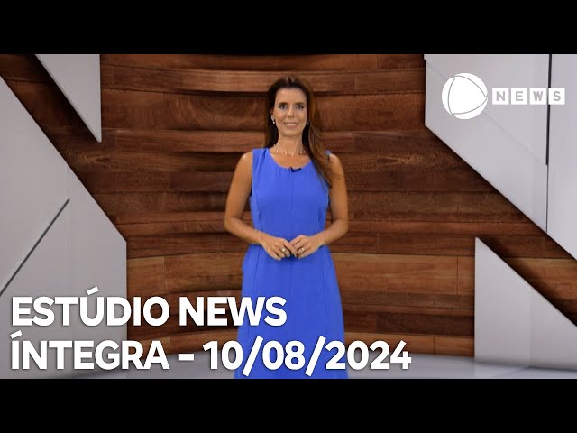 Estúdio News - 10/08/2024