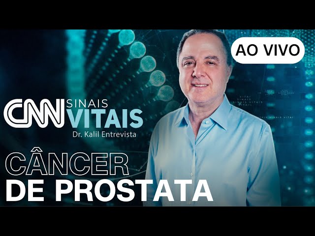 AO VIVO: CNN SINAIS VITAIS - DR. KALIL ENTREVISTA | CÂNCER DE PROSTATA - 10/08/2024