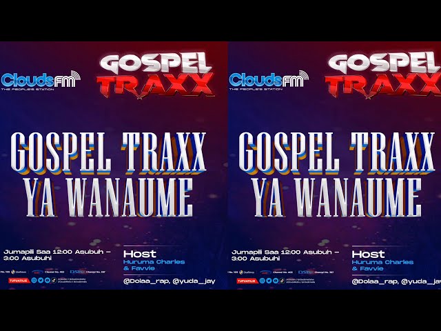 ⁣LIVE: GOSPEL TRAXX YA WANAUME PAMOJA NA JOEL ALFREDY | SARAH DOMINIC PAMOJA NA JONATHARN NDALI.