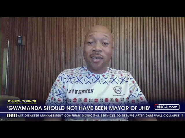 'Gwamanda should not have been mayor of JHB'