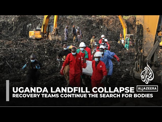 Uganda landfill collapse: Recovery teams continue the search for bodies