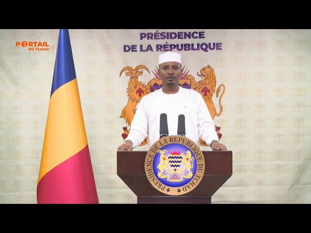 11 AOÛT 2024 - Message du Président de la République Mahamat Idriss Deby Itno à la Nation