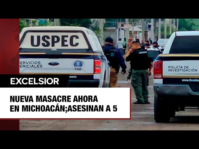 Nueva masacre ahora en Michoacán; asesinan a 5 mujeres en un domicilio