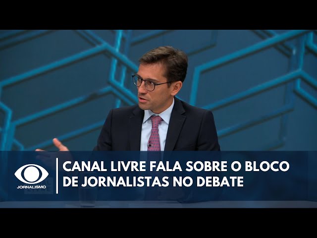 Canal Livre fala sobre o bloco de jornalistas no debate da Band | Canal Livre