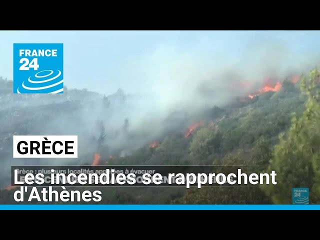 En Grèce, les incendies se rapprochent d'Athènes • FRANCE 24