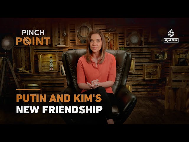 Putin and Kim's new friendship | Pinch Point