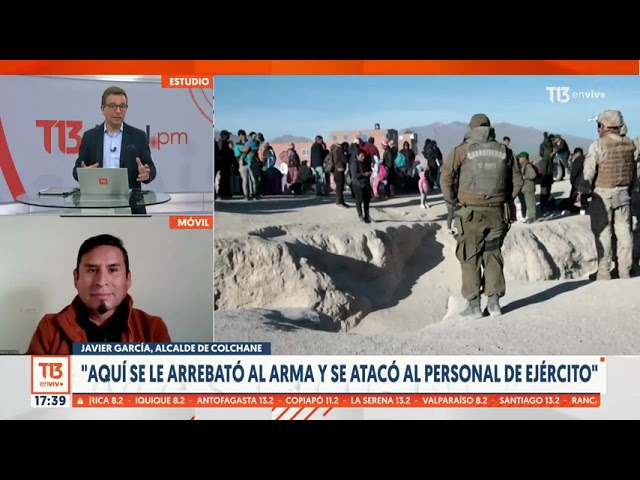 Alcalde de Colchane y agresión en frontera: "Se le arrebató el arma y se atacó al militar"