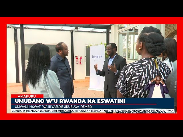 ⁣Rwanda - Eswatini: Haganiriwe uko serivisi z'ikoranabuhanga z'Irembo zagezwa no mu bindi b