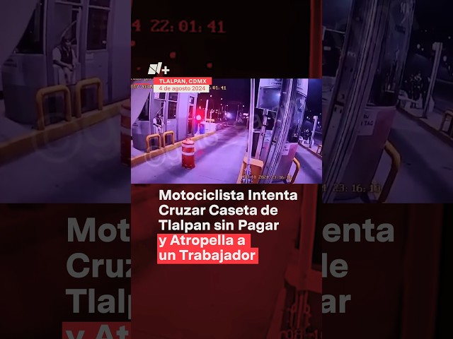 Motociclista atropella a trabajador de caseta en Tlalpan - N+ #Shorts