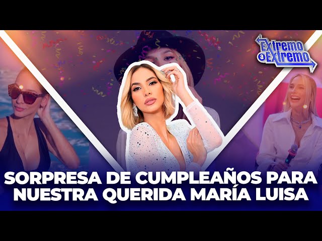 ⁣Sorpresa de Cumpleaños para Nuestra Querida Maria Luisa | Extremo a Extremo