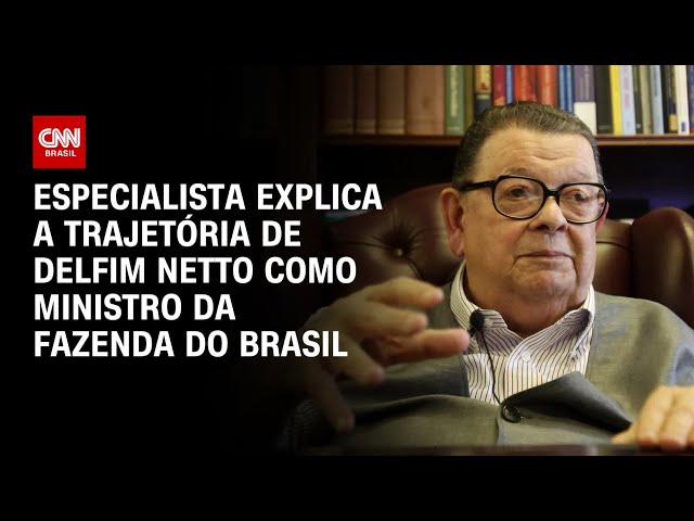 Especialista explica a trajetória de Delfim Netto como ministro da Fazenda do Brasil | WW