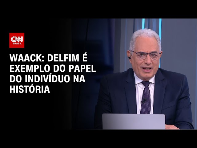 ⁣Waack: Delfim é exemplo do papel do indivíduo na história | WW