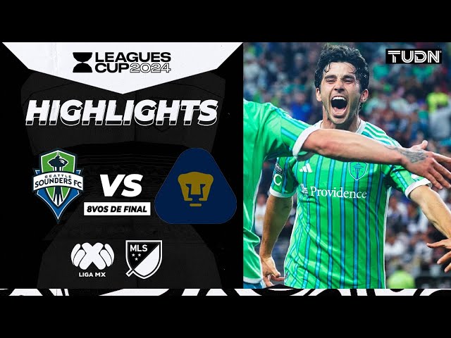 Resumen y goles | Seattle 4-0 Pumas | Leagues Cup 2024 | TUDN