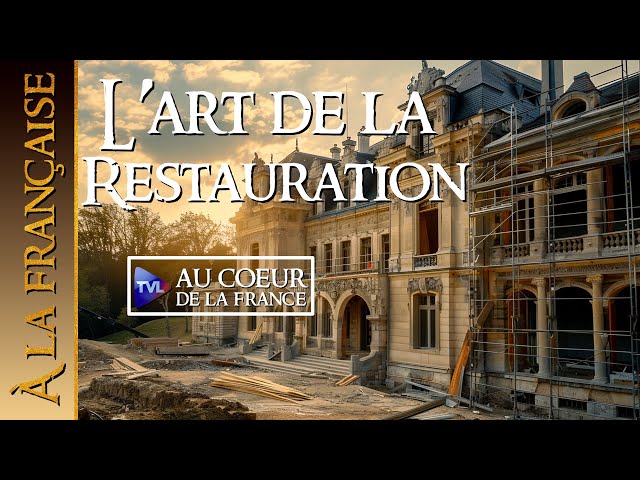 ⁣À la française - Art de la restauration - TVL