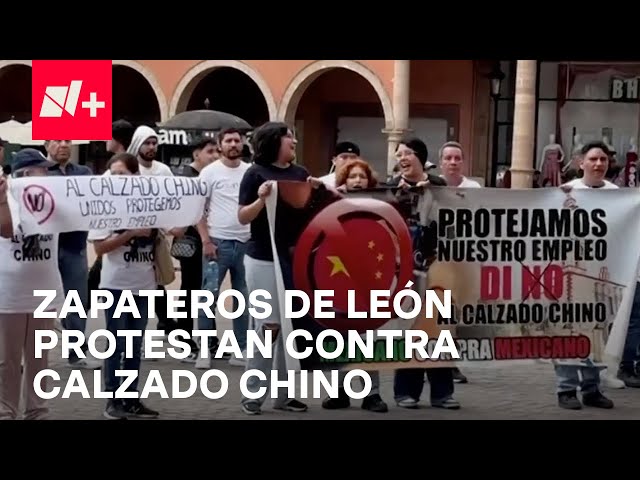 ⁣Zapateros de Guanajuato Protestan Contra Calzado Chino, Alistan Marcha a la CDMX