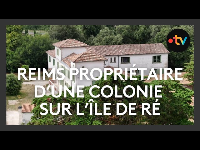 Histoire de la colonie rémoise de l'île de Ré