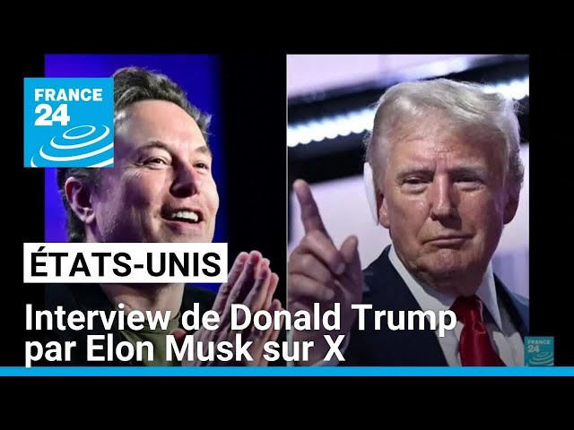 Elon Musk affirme que son interview avec Donald Trump sur X est perturbée par une cyberattaque