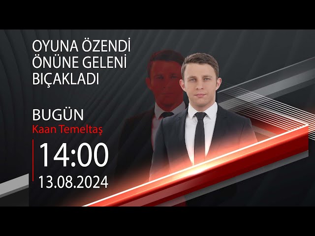 ⁣ #CANLI | Kaan Temeltaş ile Bugün | 13 Ağustos 2024 | HABER #CNNTÜRK