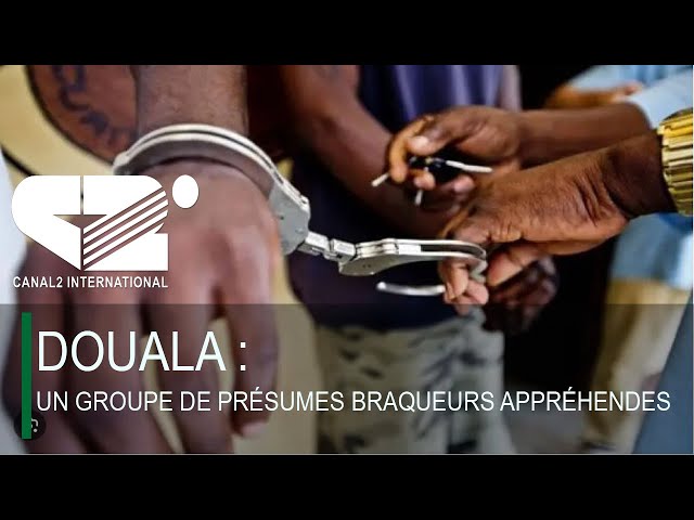 ⁣DOUALA : UN GROUPE DE PRÉSUMES BRAQUEURS APPRÉHENDES