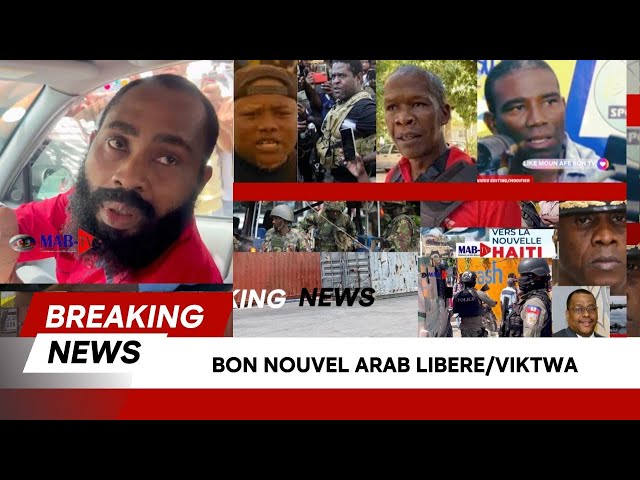 ⁣BON NOUVEL ARAB LA LIBERE/YON POLISYE Nan Baz KRIS LA ARETE/PLIZYE BANDI TONBE ZONE KAY BOB C