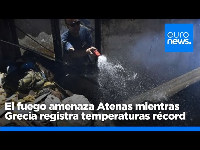 ⁣El fuego sigue amenazando Atenas mientras Grecia registra temperaturas récord