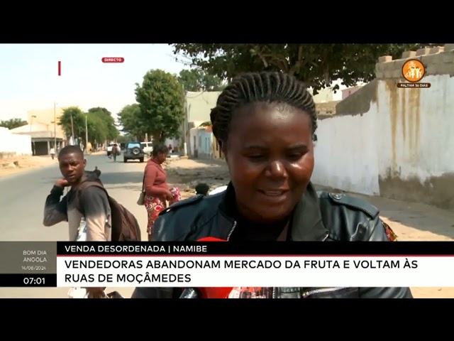 ⁣Venda desordenada / Namibe - Vendedoras abandonam mercado da fruta e voltam às ruas de Moçâmedes