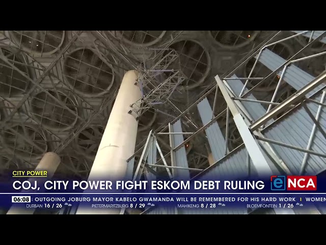 City Power | CoJ, City Power fight Eskom debt ruling